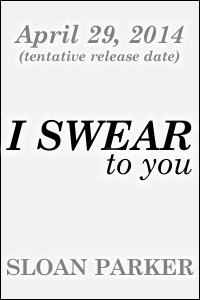 Coming April 2014: I SWEAR TO YOU