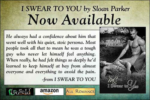 I Swear to You by Sloan Parker
